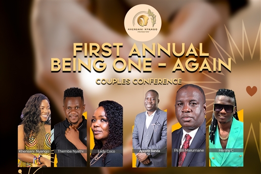Khensani Nyango Foundation First Annual Being One Again... Couples Conference
